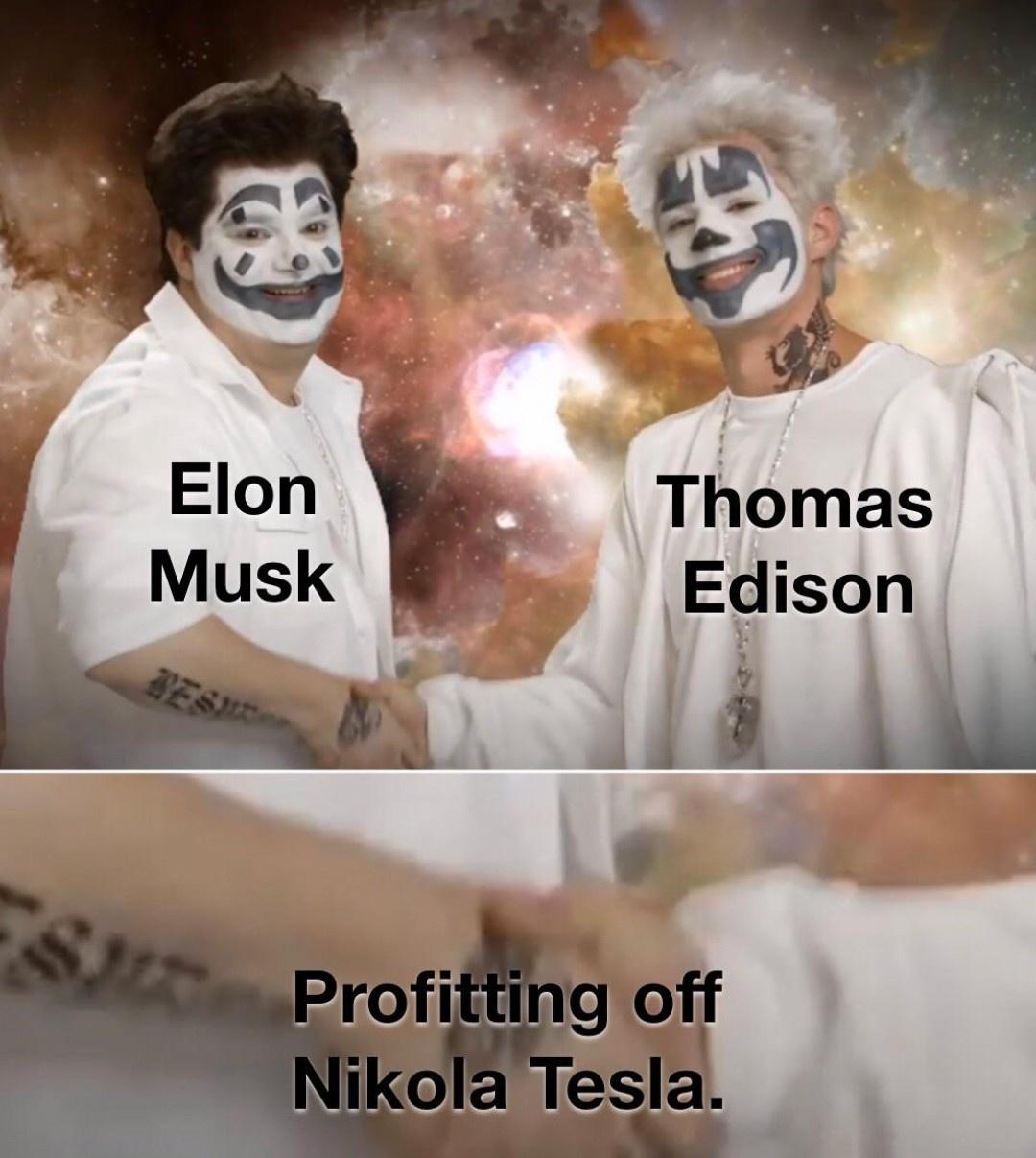 photo caption - Elon Musk Thomas Edison 8 Profitting off Nikola Tesla.
