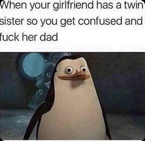 your girlfriend has a twin sister - When your girlfriend has a twin sister so you get confused and fuck her dad