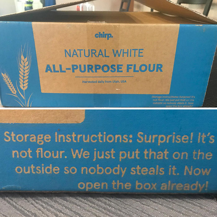 chirp natural white all purpose flour - chirp. Natural White AllPurpose Flour Harvested daily from Utah, Usa Storare instruction Burerie not four We put that on the de no nobody at Now Storage Instructions Surprise! It's not flour. We just put that on the