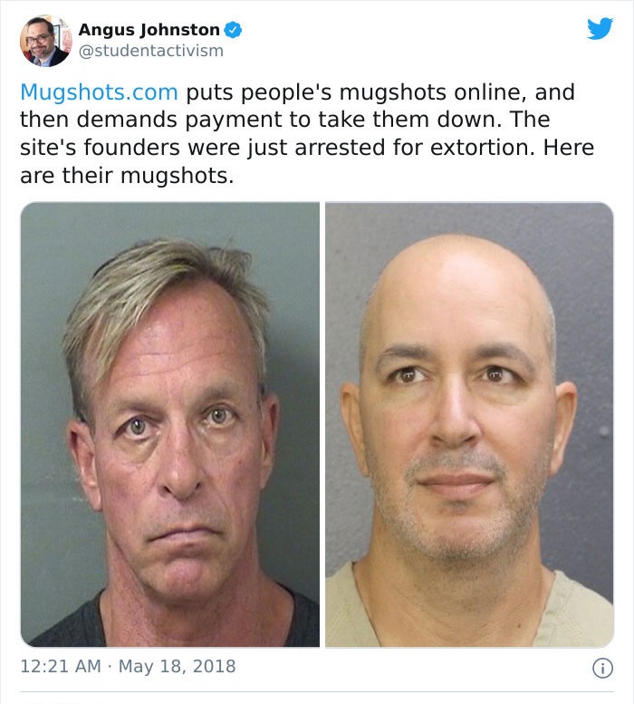 mugshot meme - Angus Johnston Mugshots.com puts people's mugshots online, and then demands payment to take them down. The site's founders were just arrested for extortion. Here are their mugshots.
