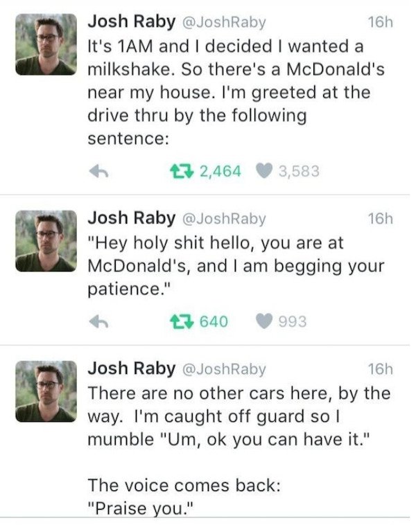 kpop idol sad facts - Josh Raby 16h It's 1AM and I decided I wanted a milkshake. So there's a McDonald's near my house. I'm greeted at the drive thru by the ing sentence 27 2,464 3,583 Josh Raby 16h "Hey holy shit hello, you are at McDonald's, and I am be