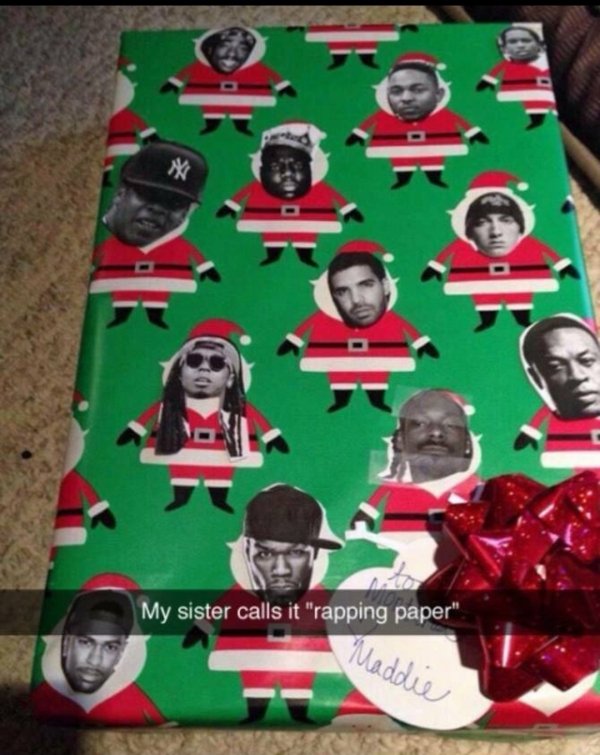 funny jokes - My sister calls it rapping paper