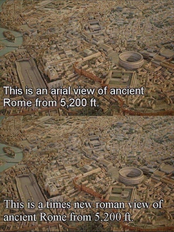 funny jokes - This is an arial view of ancient Rome from 5,200 ft. This is a times new roman view of ancient Rome from 5,200 ft.