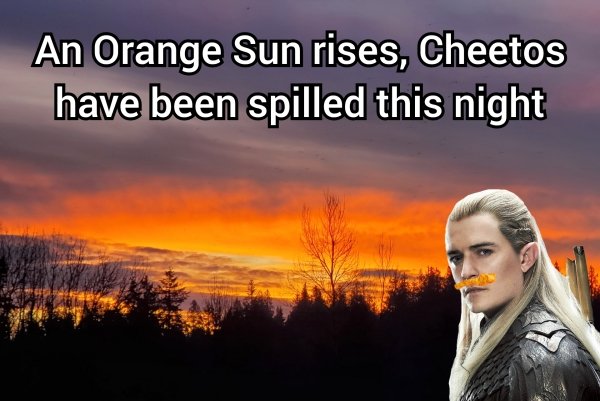 advice dog - An Orange Sun rises, Cheetos have been spilled this night