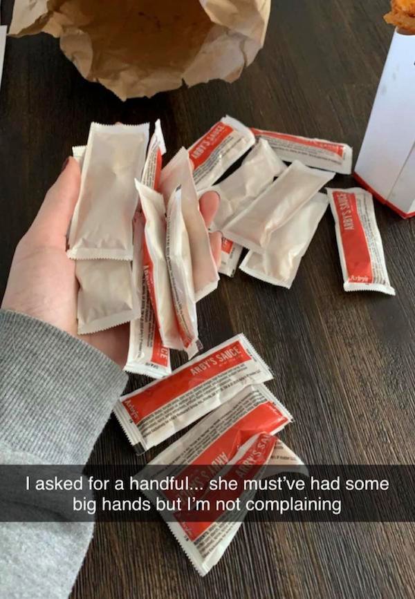 material - Ons Sasny A Arby'S Sauce Ry'S Sad Style I asked for a handful... she must've had some big hands but I'm not complaining