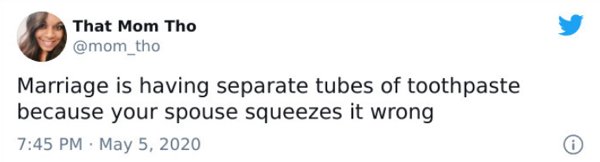 2015 vs 2020 thread tweet - That Mom Tho Marriage is having separate tubes of toothpaste because your spouse squeezes it wrong