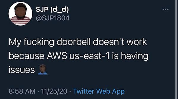 screenshot - . Sjp _ My fucking doorbell doesn't work because Aws useast1 is having issues 112520 Twitter Web App