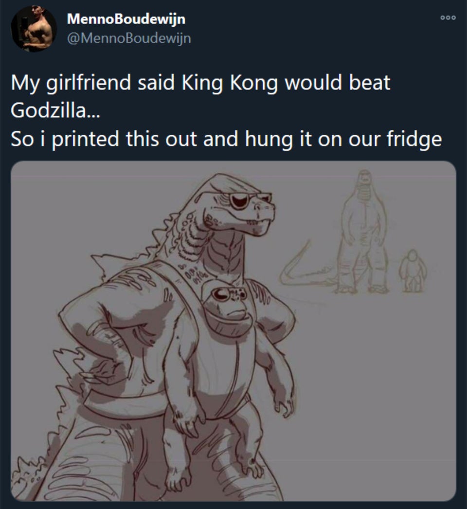 godzilla king kong meme - MennoBoudewijn My girlfriend said King Kong would beat Godzilla... So i printed this out and hung it on our fridge 00 afa