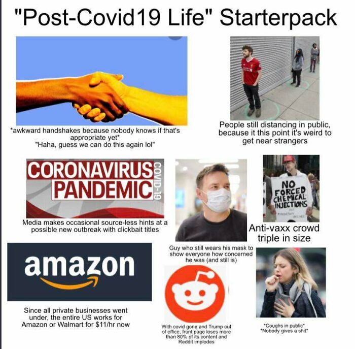 display advertising - "PostCovid 19 Life" Starterpack awkward handshakes because nobody knows if that's appropriate yet "Haha, guess we can do this again lol" People still distancing in public, because it this point it's weird to get near strangers Corona