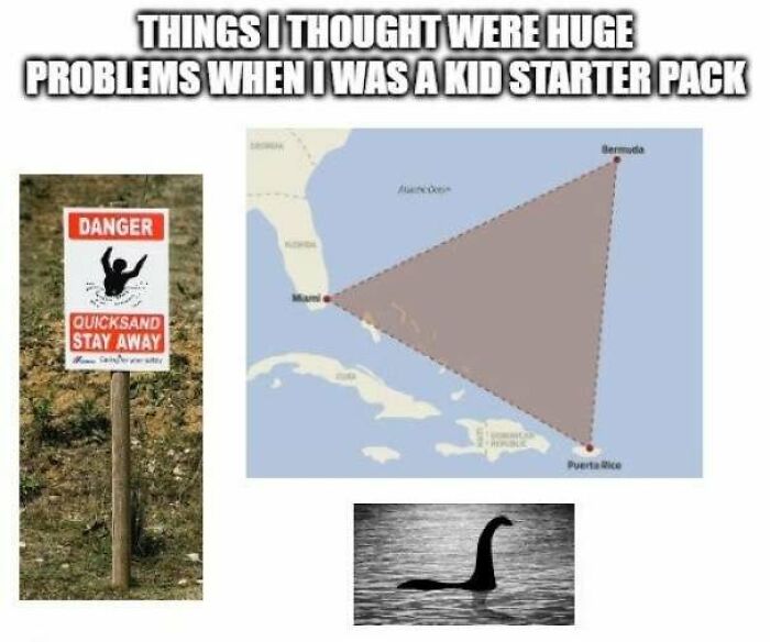 angle - Things I Thought Were Huge Problems When I Was A Kid Starter Pack Danger Quicksand Stay Away Puerte