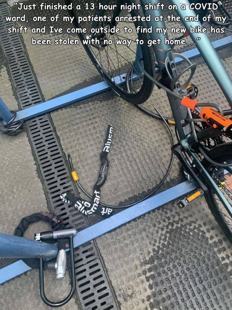 bicycle frame - "Just finished a 13 hour night shift on a Covid ward, one of my patients arrested at the end of my shift and Ive come outside to find my new bike has been stolen with no way to get home... 00 Ution Usnie Se Pe Tinoidawn