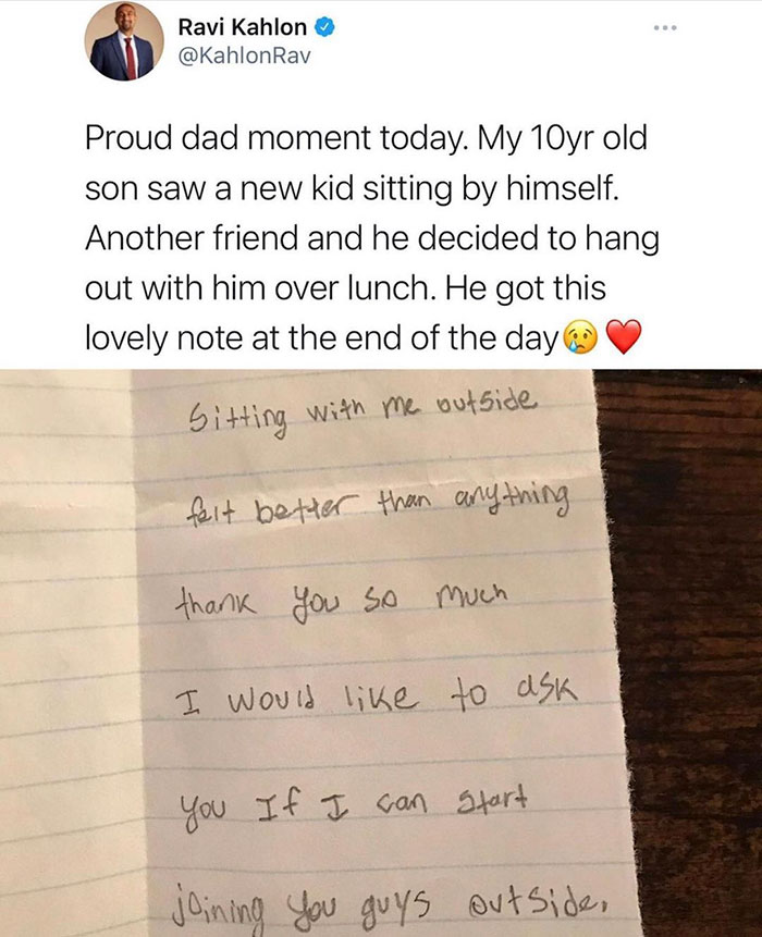 handwriting - Ravi Kahlon Rav Proud dad moment today. My 10yr old son saw a new kid sitting by himself. Another friend and he decided to hang out with him over lunch. He got this lovely note at the end of the day bitting with me outside felt better than a