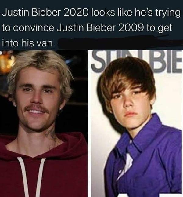justin bieber 2020 looks like he's trying - Justin Bieber 2020 looks he's trying to convince Justin Bieber 2009 to get into his van. Sbie V.