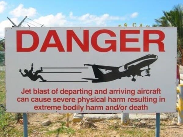 maho beach - Danger Jet blast of departing and arriving aircraft can cause severe physical harm resulting in extreme bodily harm andor death