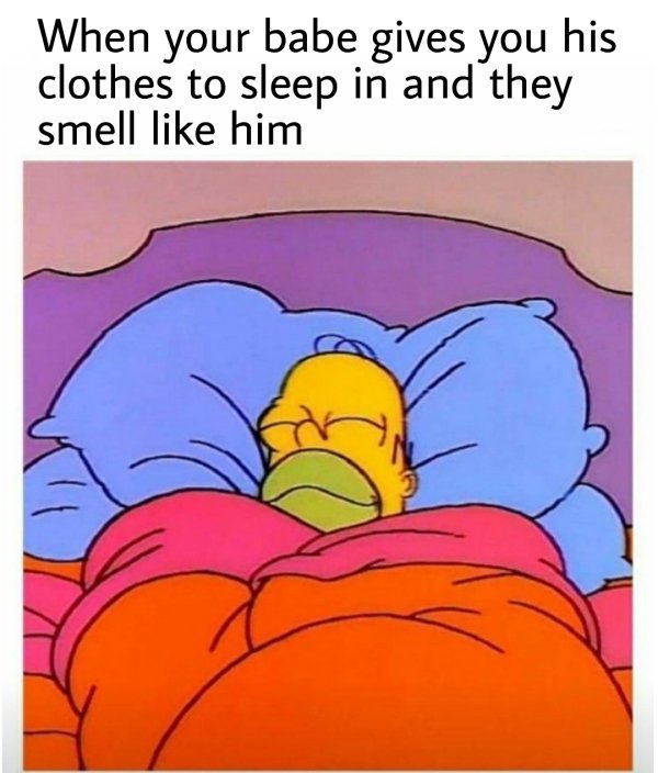 homer simpson blanket meme - When your babe gives you his clothes to sleep in and they smell him