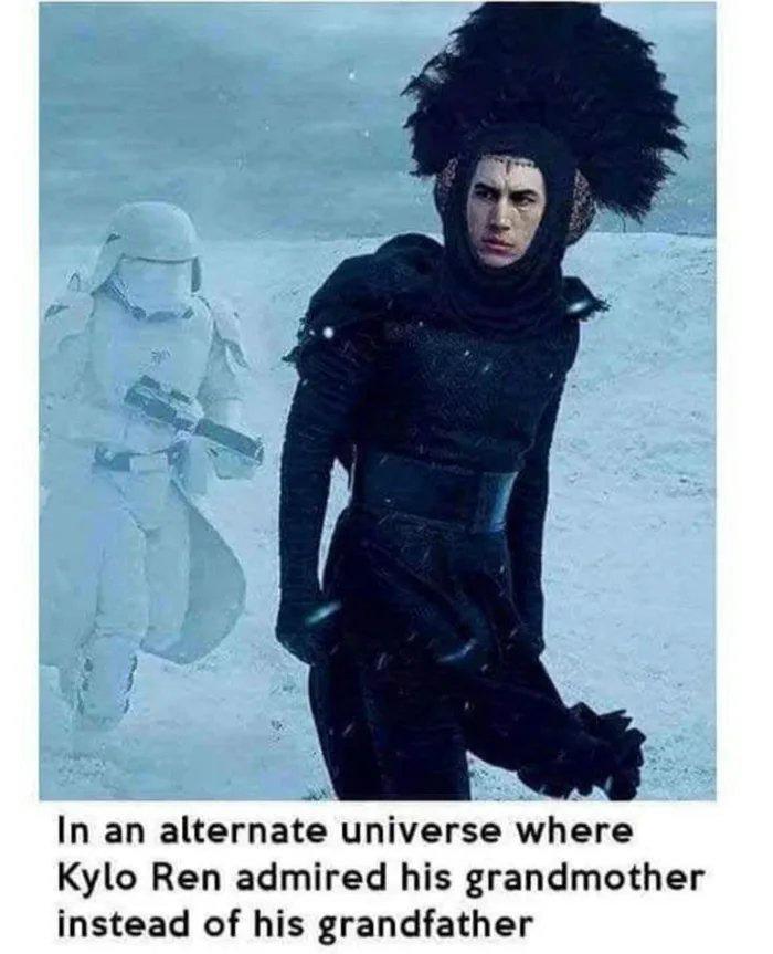 kylo ren funny - In an alternate universe where Kylo Ren admired his grandmother instead of his grandfather