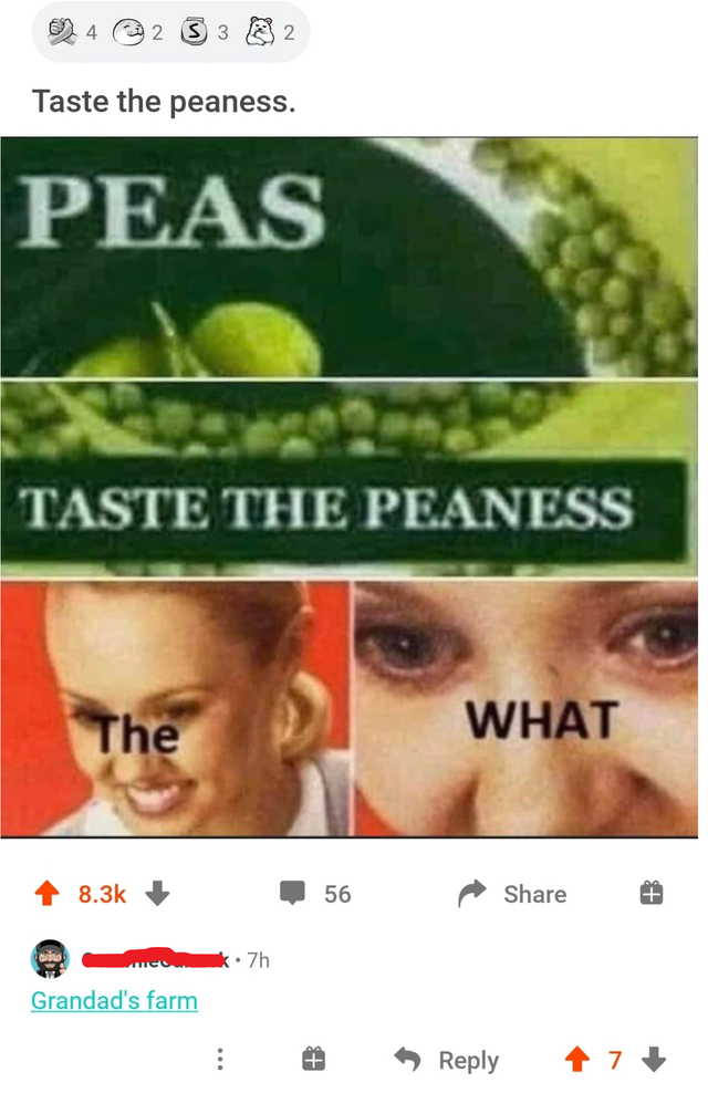 peas taste the peaness - Taste the peaness. Peas Taste The Peaness The What 56 7h Grandad's farm