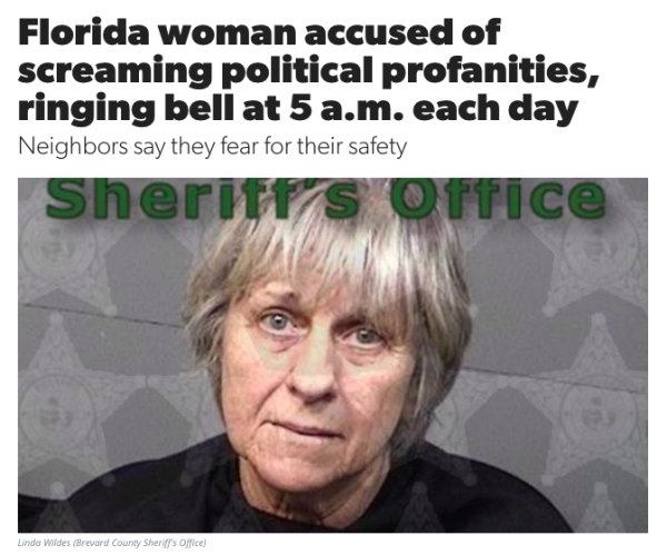 photo caption - Florida woman accused of screaming political profanities, ringing bell at 5 a.m. each day Neighbors say they fear for their safety Sheritis Ortice Lindo Wiides Brevard County Sher Office