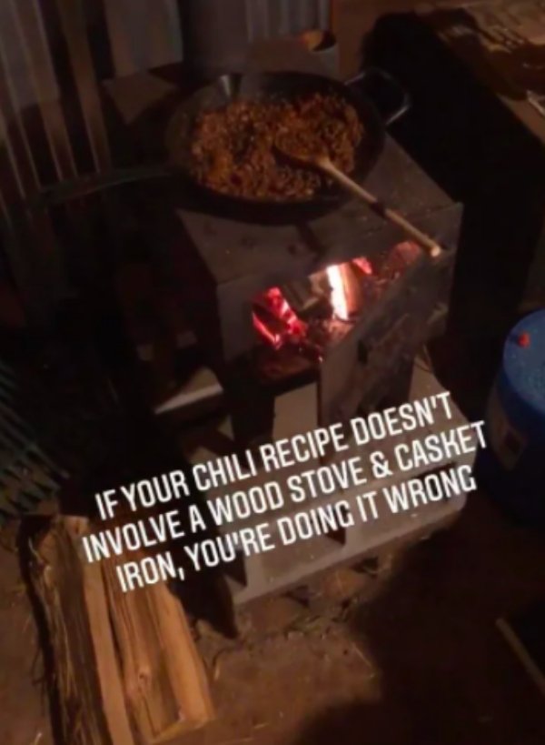gay is not a choice - If Your Chili Recipe Doesn'T Involve A Wood Stove & Casket Iron, You'Re Doing It Wrong