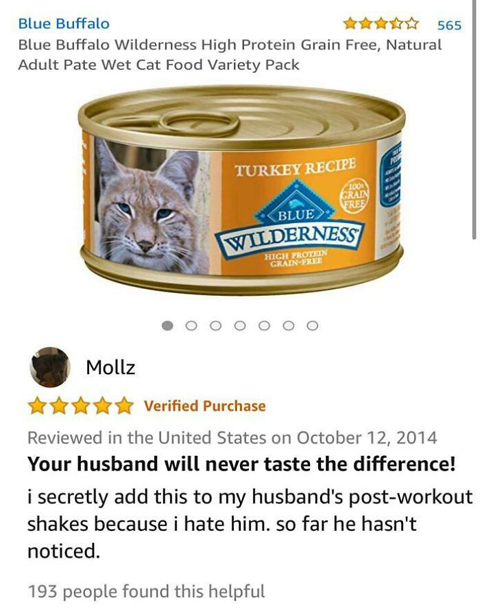 funny amazon reviews - Your husband will never taste the difference. cat food