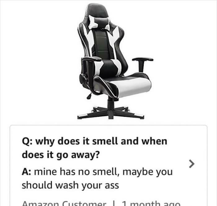 funny amazon reviews - homall gaming chair racing style - why does it smell and when does it go away? mine has no smell, maybe you should wash your ass