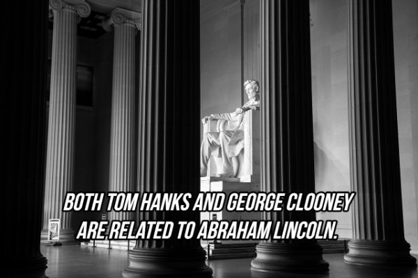 washington dc lincoln memorial - Both Tom Hanks And George Clooney Are Related To Abraham Lincoln.