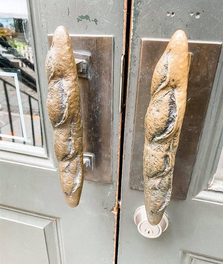 “The door handles at my local bakery are baguettes.”