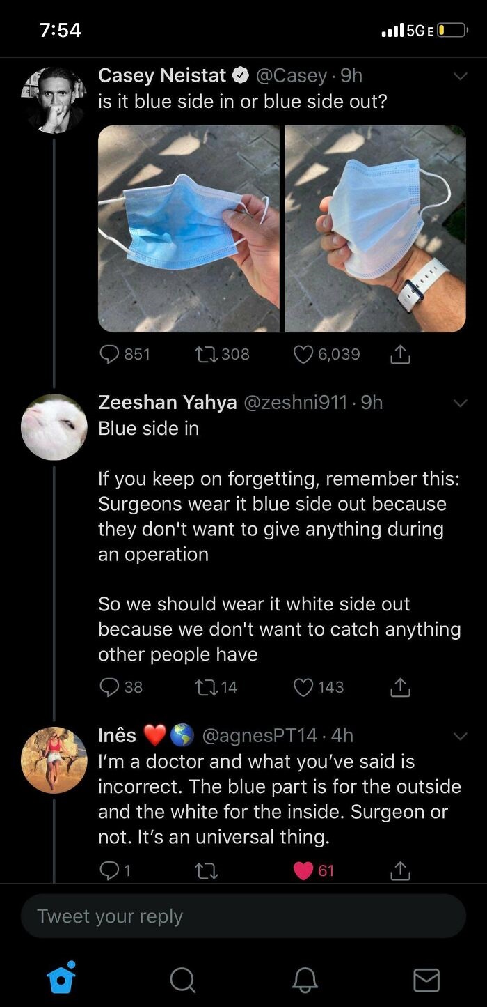 screenshot - ..115GEO Casey Neistat . 9h is it blue side in or blue side out? 851 12308 6,039 Zeeshan Yahya 9h Blue side in If you keep on forgetting, remember this Surgeons wear it blue side out because they don't want to give anything during an operatio