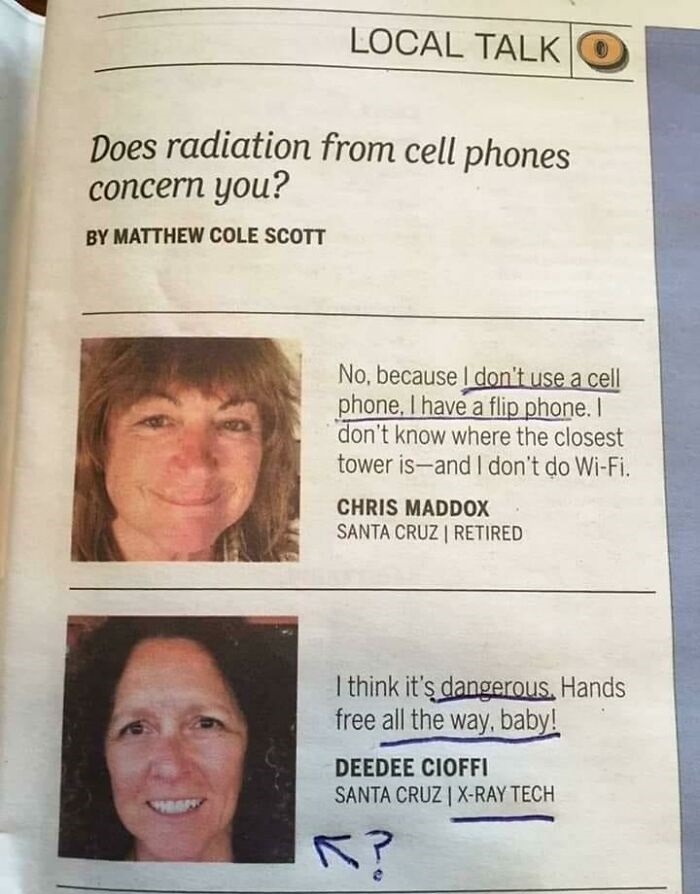 old people using cell phone funny - Local Talk Does radiation from cell phones concern you? By Matthew Cole Scott No, because I don't use a cell phone, I have a flip phone. I don't know where the closest tower isand I don't do WiFi. Chris Maddox Santa Cru