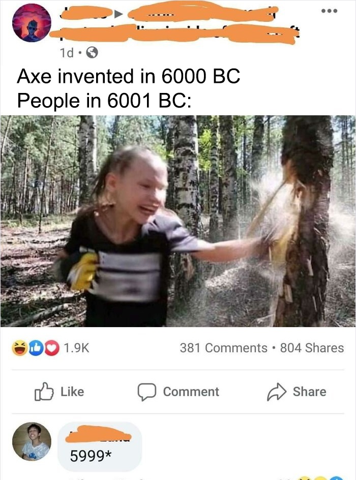 axe from 6000 bc - 1d. Axe invented in 6000 Bc People in 6001 Bc Do 381 804 Comment 5999