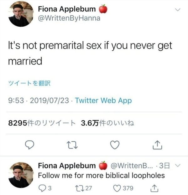 angle - Fiona Applebum By Hanna It's not premarital sex if you never get married Twitter Web App 8295 3.6 Fiona Applebum ... 30 V me for more biblical loopholes 3 2227 379
