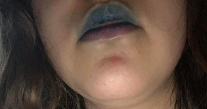 “I decided to make my own lip gloss so I put food coloring in petroleum jelly. Now it’s stuck in my lips! Tomorrow I have online classes and will have to turn my camera on.”