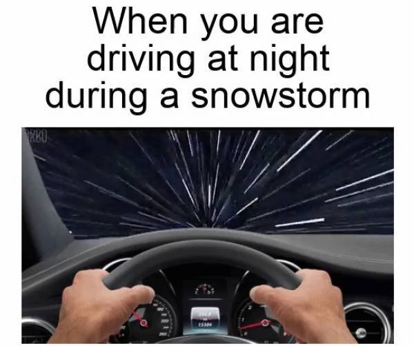 When you are driving at night during a snowstorm Abus