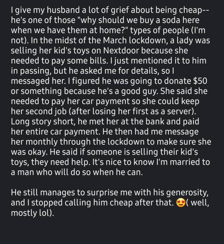 angle - I give my husband a lot of grief about being cheap he's one of those "why should we buy a soda here when we have them at home?" types of people I'm not. In the midst of the March lockdown, a lady was selling her kid's toys on Nextdoor because she 