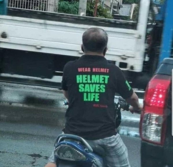 you had one job fails - Wear Helmet Helmet Saves Life