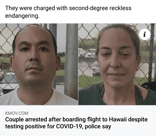 couple arrested hawaii covid - They were charged with seconddegree reckless endangering. i Kmov.Com Couple arrested after boarding flight to Hawaii despite testing positive for Covid19, police say