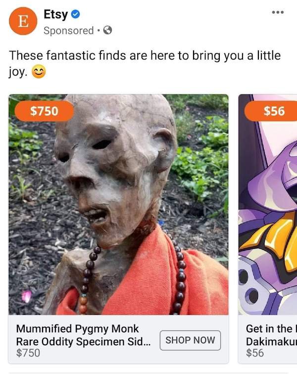 funny weird craigslist listings - These fantastic finds are here to bring you a little joy. $750 $56 Mummified Pygmy Monk Rare Oddity Specimen Sid... $750