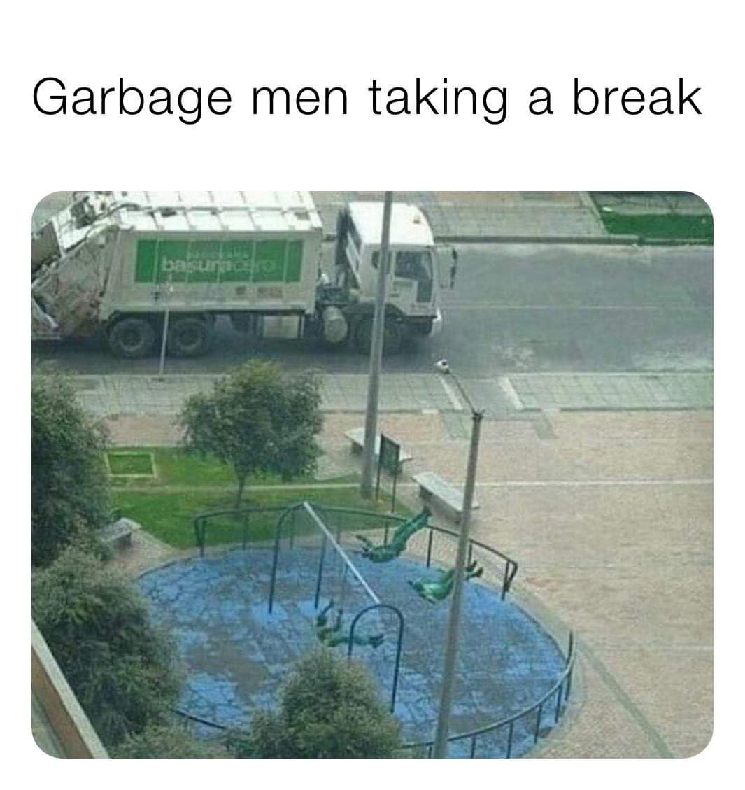 Garbage men taking a break basunie