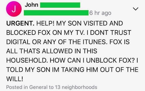 paper - John L J 16 hr ago Urgent. Help! My Son Visited And Blocked Fox On My Tv. I Dont Trust Digital Or Any Of The Itunes. Fox Is All Thats Allowed In This Household. How Can I Unblock Fox?I Told My Son Im Taking Him Out Of The Will! Posted in General t