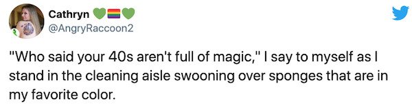 paper - Cathryna "Who said your 40s aren't full of magic," I say to myself as I stand in the cleaning aisle swooning over sponges that are in my favorite color.