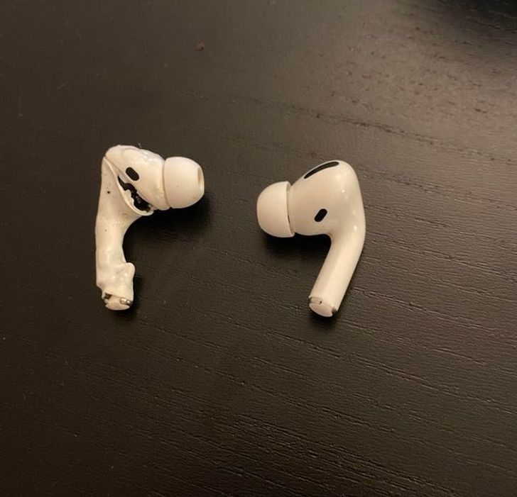 “My left AirPod fell in the oven and I didn’t notice until it was well-baked 20 minutes afterward.”