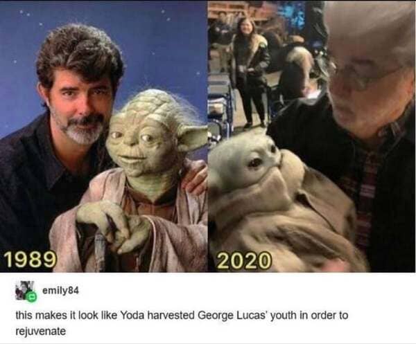 george lucas cradling baby yoda - 1989 2020 emily84 this makes it look Yoda harvested George Lucas' youth in order to rejuvenate