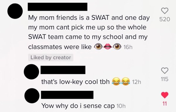 diagram - 520 My mom friends is a Swat and one day my mom cant pick me up so the whole Swat team came to my school and my classmates were d by creator 16h 115 that's lowkey cool tbh a 12h 11 Yow why do i sense cap 10h