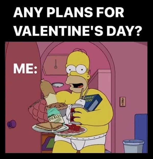 cartoon - Any Plans For Valentine'S Day? Me In Pickles