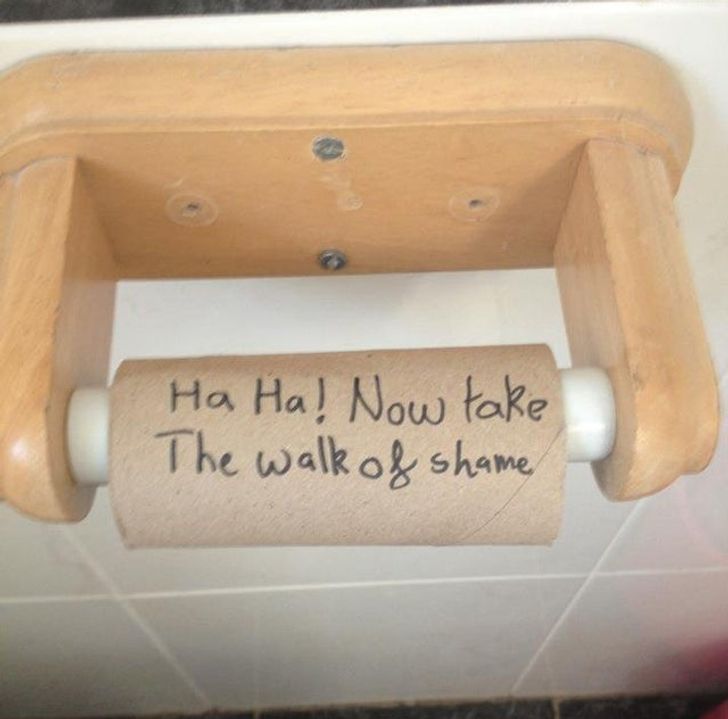 funny sibling pics - funny no toilet paper jokes - Ha Ha! Now take The walk of shame