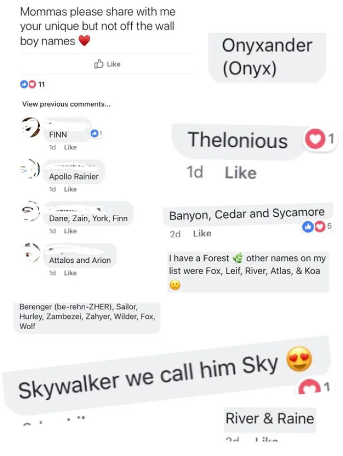 unique comments - Mommas please with me your unique but not off the wall boy names Onyxander Onyx 11 View previous ... Finn 1d Thelonious 1 1d Apollo Rainier 1d Dane, Zain, York, Finn 1d Banyon, Cedar and Sycamore 2d DO5 Attalos and Arion 1d I have a Fore