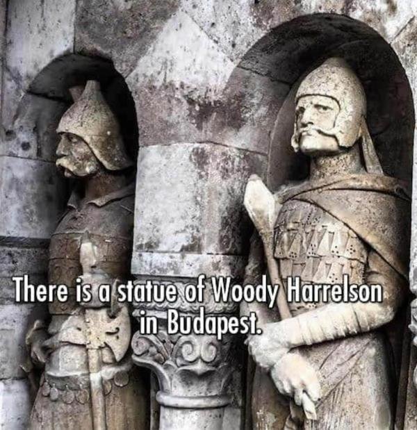 woody harrelson statue - There is a statue of Woody Harrelson in Budapest.