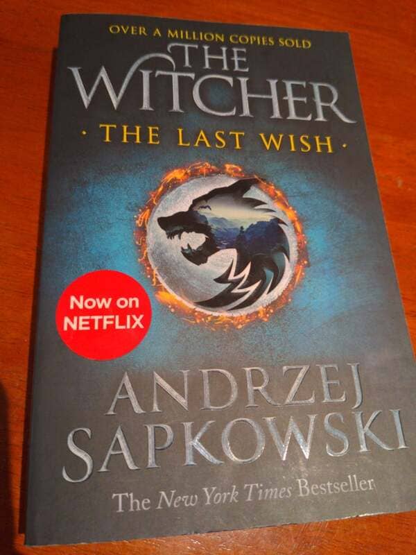 novel - Over A Million Copies Sold The Witcher The Last Wish Now on Netflix Andrzej Sapkowski The New York Times Bestseller