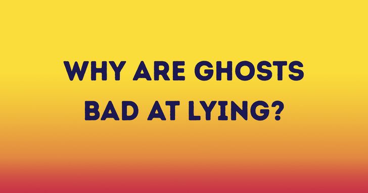riddles and jokes - orange - Why Are Ghosts Bad At Lying?