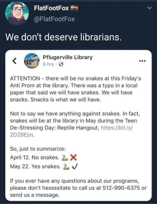 welcome to night vale community calendar - FlatFootFox We don't deserve librarians. Pflugerville Library 8 hrs. Attention there will be no snakes at this Friday's Anti Prom at the library. There was a typo in a local paper that said we will have snakes. W